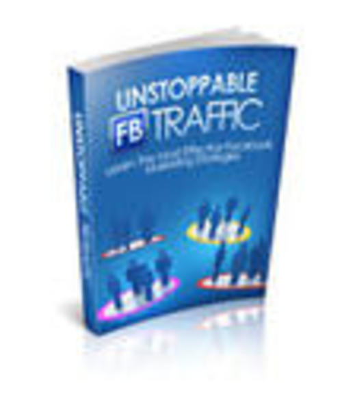 Product picture Unstoppable Facebook Traffic